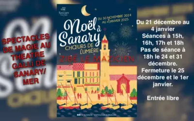 Spectacles de Magie Familiaux au Théâtre Galli de Sanary-sur-Mer Noël 2024